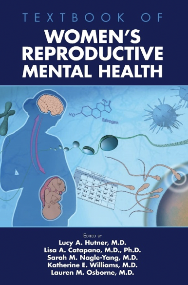 Textbook of Women's Reproductive Mental Health